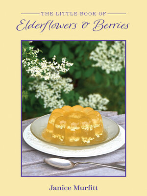 cover image of The Little Book of Elderflowers and Berries